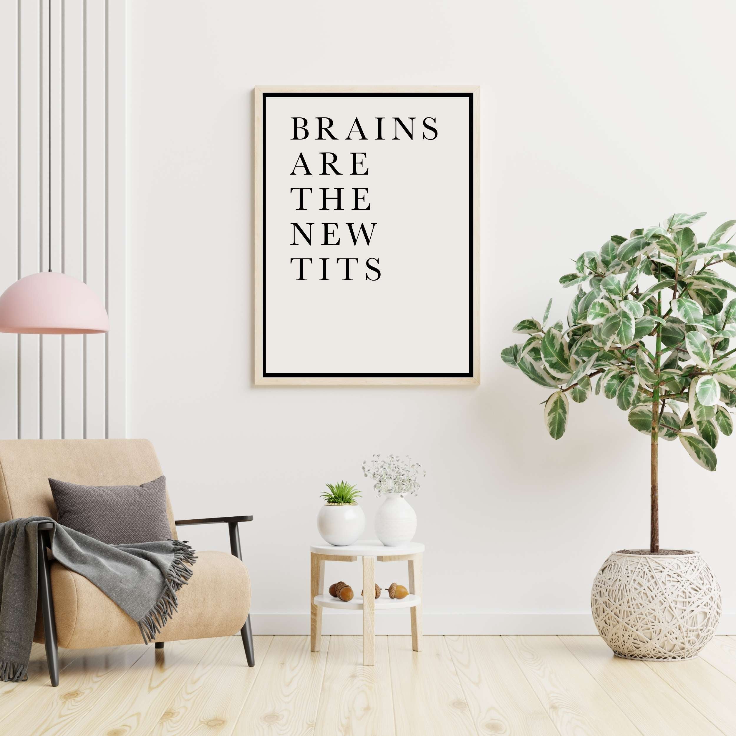 BRAINS ARE THE NEW TITS